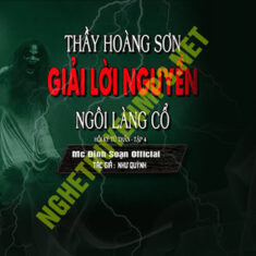 Thầy Hoàng Sơn Giải Lời Nguyền Ngôi Làng Cổ