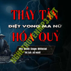 Thầy Tân Diệt Vong Ma Nữ Hóa Quỷ