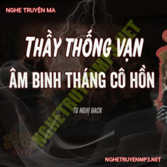 Ông Thống Vạn Tìm Âm Binh Tháng 7 Cô Hồn