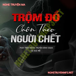 Trộm Đồ Chôn Theo Người C.hết