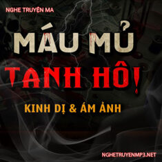 Máu Mủ Tanh Hôi