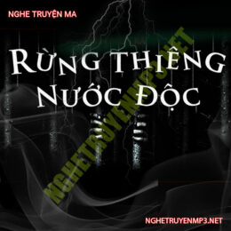 Rừng Thiêng Nước Độc