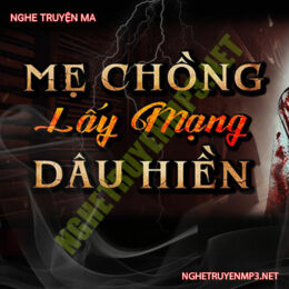 Mẹ Chồng Lấy Mạng Dâu Hiền