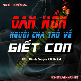 Oan Hồn Người Cha Trở Về G.iết Con