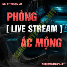 Phòng Livestream Ác Mộng