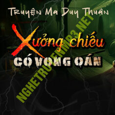 Xưởng Chiếu Có Vong Oán