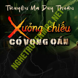 Xưởng Chiếu Có Vong Oán